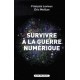 Survivre à la guerre numérique - François Levieux, Eric Meillan