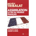 Assimilation La fin du modèle français - Michèle Tribalat