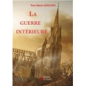 La guerre intérieure - Yves-Marie Adeline