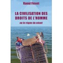 La civilisation des droits de l'homme - Raoul Fievet