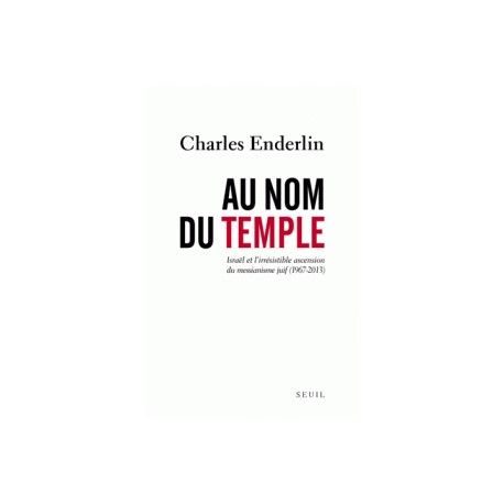 Au nom du temple - Charles Enderlin