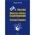 CIA Vaccins Médecine militaire expérimentale & Cristaux liquides - Serge Monast