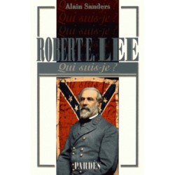 (général) Robert E. Lee - Alain Sanders