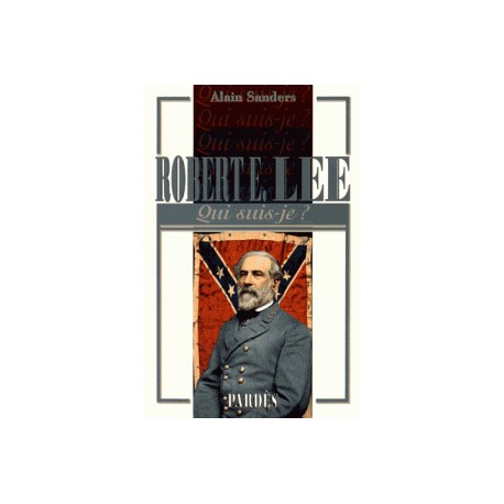 Robet E. Lee - Alain Sanders