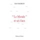 « Le Monde » et ses faux - Jean Madiran