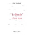« Le Monde » et ses faux - Jean Madiran