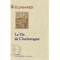 La vie de Charlemagne - Eginhard 