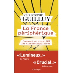 La France périphérique - Chrisophe Guilluy