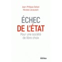 Echec de l'Etat -  Jean-Philippe Delsol, Nicolas Lecaussin