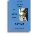 1917-2017 Un mois avec Notre-Dame de Fatima - Abbé J. Mistral 