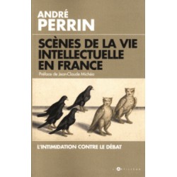 Scènes de la vie intellectuelle en France - André Perrin