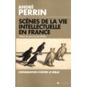 Scènes de la vie intellectuelle en France - André Perrin