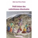 Petit trésor des catéchismes diocésains - Abbé Jean-Pierre Putois