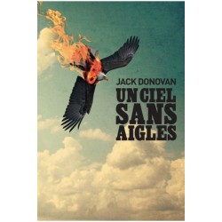Un ciel sans aigles - Jack Donovan