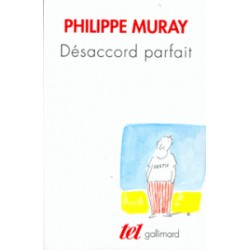 Désaccord parfait - Philippe Muray