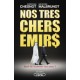 Nos très chers émirs - Christian Chesnot, Georges Malbrunot