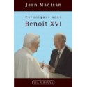Chroniques sous Benoît XVI - Jean Madiran
