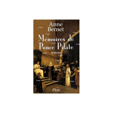 Mémoires de Ponce pilate - Anne Bernet