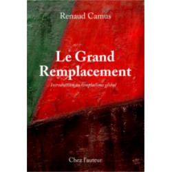 Le Grand Remplacement - Renaud Camus 