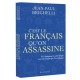C'est le français qu'on assassine - Jean-Paul Brighelli