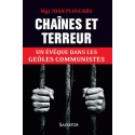 Chaînes et terreur - Mgr Ion Ploscaru
