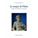 Le soupir de Pilate - Père Jean-Dominique, O.P.