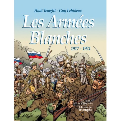 Les Armées Blanches 19171921 Hadi Temglit, Guy Lehideux Librairie
