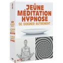 Jeûne Méditation Hypnose se soigner autrement