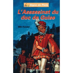 L'assassinat du Duc de Guise - Mik Fondal
