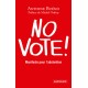 No vote ! - Antoine Buéno