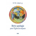 Brève apologie pour l'Eglise de toujours - R.-Th. Calmel o.p.