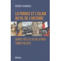La France et l'islam au fil de l'histoire - Gerbert Rambaud