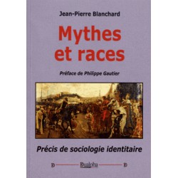Mythes et races - Jean-Pierre Blanchard