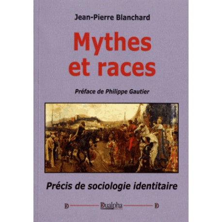 Mythes et races - Jean-Pierre Blanchard