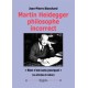 Martin Heidegger philosophe incorrect - Jean-Pierre Blanchard