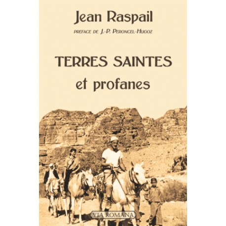 Terres saintes et profanes - Jean Raspail