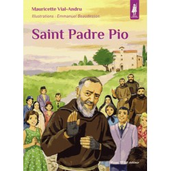 Saint Padre Pio - Mauricette Vial-Andru, Emmanuel Beaudesson