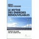 Le mythe des énergies renouvelables - Rémy Prud'homme