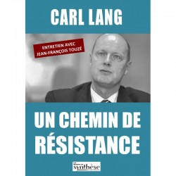 Un chemin de résistance - Carl Lang