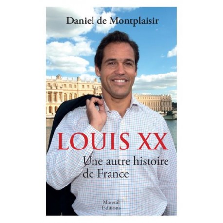 Louis XX - Daniel de Montplaisir