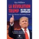 La révolution Trump ne fait que commencer - Guy Millière