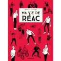 Ma vie de réac  - Morgan Navarro