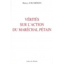 Vérités sur l'action du Maréchal Pétain - Henry d'Humières