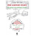 Crime alimentaire organisé - Claire Séverac