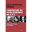 L'imposture du vivre-ensemble de a à z  - Paul-François Paoli