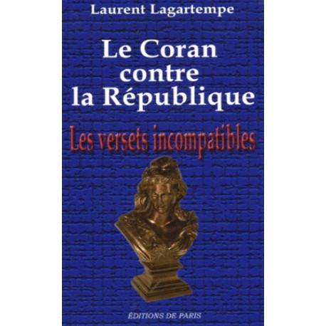 Le Coran contre la République - Laurent Lagartempe