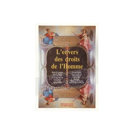L'envers des droits de l'homme - Renaissance Catholique