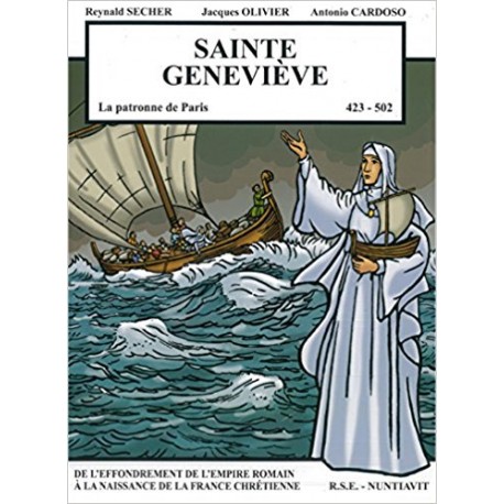 Sainte Geneviève, la patronne de Paris - Reynald Secher, Jacques Olivier, Antonio Cardoso