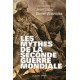 Les mythes de la Seconde Guerre mondiale - Jean Lopez, Olivier Wieviorka