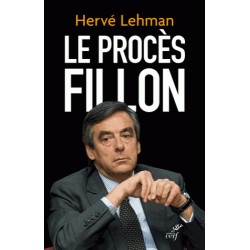 Le procès Fillon - Hervé Lehman